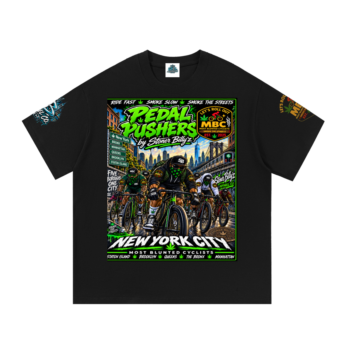 Pedal Pushers — Five Boroughs Tee Built for the riders who move different. The Pedal Pushers Tee by Stoner Billy’z Apparel Co. brings NYC cycling culture, street art, and MBC energy together i