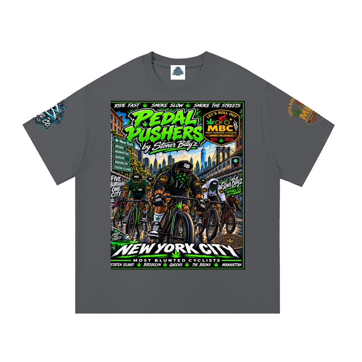 Pedal Pushers — Five Boroughs Tee Built for the riders who move different. The Pedal Pushers Tee by Stoner Billy’z Apparel Co. brings NYC cycling culture, street art, and MBC energy together i